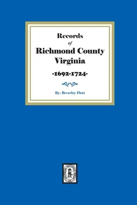 Akta hrabstwa Richmond w stanie Wirginia, 1692-1724 - Records of Richmond County, Virginia, 1692-1724