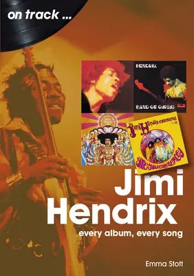 Jimi Hendrix: Każdy album, każda piosenka - Jimi Hendrix: Every Album Every Song