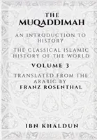 Muqaddimah: Wprowadzenie do historii - tom 3 - The Muqaddimah: An Introduction to History - Volume 3