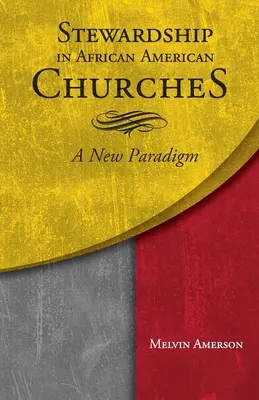 Zarządzanie w kościołach afroamerykańskich: Nowy paradygmat - Stewardship in African American Churches: A New Paradigm