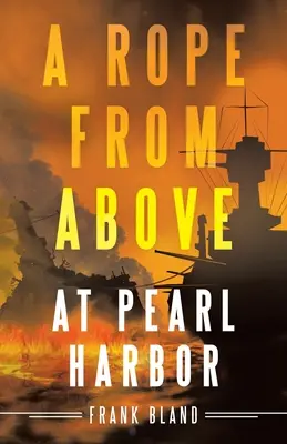 Lina z góry: W Pearl Harbor - A Rope from Above: At Pearl Harbor