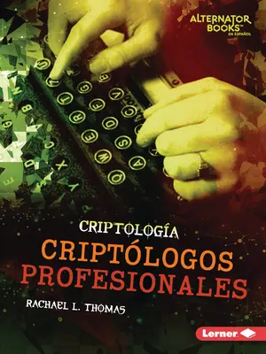 Criptlogos Profesionales (Profesjonalni kryptolodzy) - Criptlogos Profesionales (Professional Cryptologists)