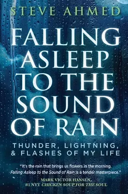 Zasypianie przy dźwiękach deszczu: grzmoty, błyskawice i przebłyski mojego życia - Falling Asleep to the Sound of Rain: Thunder, Lightning, & Flashes Of My Life