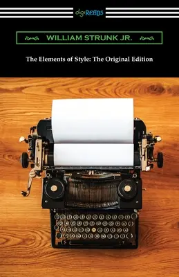 The Elements of Style: Wydanie oryginalne - The Elements of Style: The Original Edition