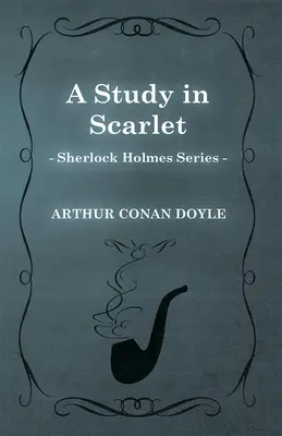 Studium w szkarłacie (seria Sherlock Holmes) - A Study in Scarlet (Sherlock Holmes Series)