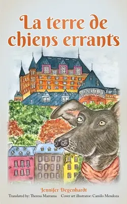 Terre de chiens errants - La terre de chiens errants