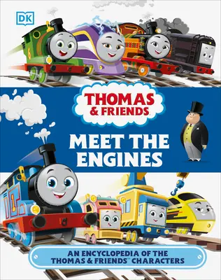 Thomas i Przyjaciele: poznaj silniki: Encyklopedia postaci z serii Thomas i Przyjaciele - Thomas and Friends Meet the Engines: An Encyclopedia of the Thomas and Friends Characters