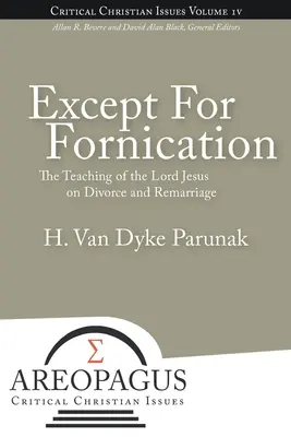 Z wyjątkiem rozpusty: Nauka Pana Jezusa o rozwodzie i powtórnym małżeństwie - Except for Fornication: The Teaching of the Lord Jesus on Divorce and Remarriage