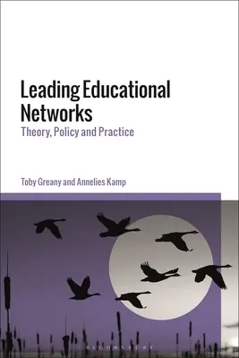 Wiodące sieci edukacyjne: Teoria, polityka i praktyka - Leading Educational Networks: Theory, Policy and Practice