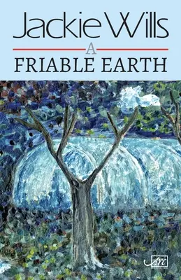 Krucha ziemia - A Friable Earth