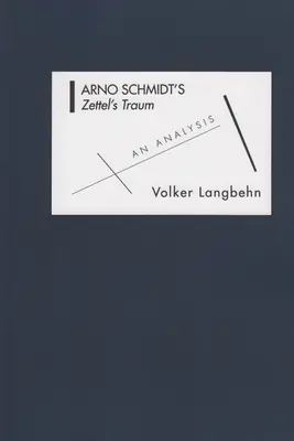 Zettel's Traum Arno Schmidta: analiza - Arno Schmidt's Zettel's Traum: An Analysis