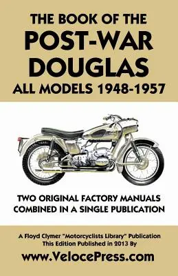 Książka o powojennych modelach Douglas 1948-1957 - Book of the Post-War Douglas All Models 1948-1957
