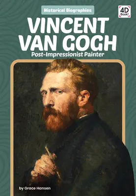 Vincent Van Gogh: malarz postimpresjonistyczny - Vincent Van Gogh: Post-Impressionist Painter