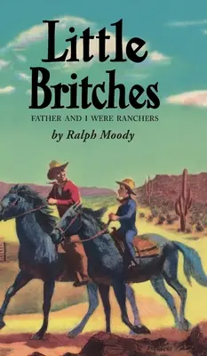 Little Britches: Ojciec i ja byliśmy ranczerami - Little Britches: Father and I Were Ranchers