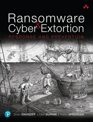 Ransomware i wymuszenia cybernetyczne: Reagowanie i zapobieganie - Ransomware and Cyber Extortion: Response and Prevention