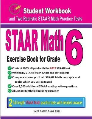 Zeszyt ćwiczeń matematycznych STAAR dla klasy 6: Zeszyt ćwiczeń dla uczniów i dwa realistyczne testy matematyczne STAAR - STAAR Math Exercise Book for Grade 6: Student Workbook and Two Realistic STAAR Math Tests