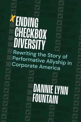 Koniec z różnorodnością: Przepisywanie historii performatywnego sojuszu w Ameryce Korporacyjnej - Ending Checkbox Diversity: Rewriting the Story of Performative Allyship in Corporate America