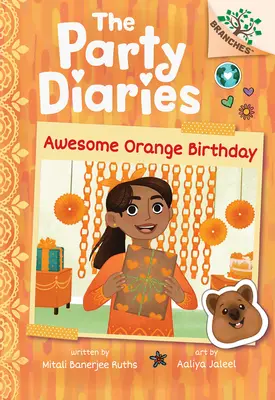 Niesamowite pomarańczowe urodziny: A Branches Book (the Party Diaries #1) - Awesome Orange Birthday: A Branches Book (the Party Diaries #1)