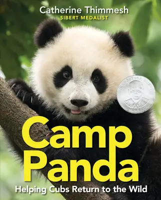 Camp Panda: Pomoc młodym w powrocie na wolność - Camp Panda: Helping Cubs Return to the Wild
