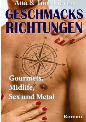 Geschmacksrichtungen: Smakosze, wiek średni, seks i metal - Geschmacksrichtungen: Gourmets, Midlife, Sex und Metal