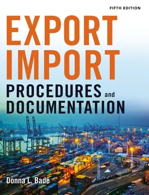 Procedury i dokumentacja eksportowa/importowa - Export/Import Procedures and Documentation