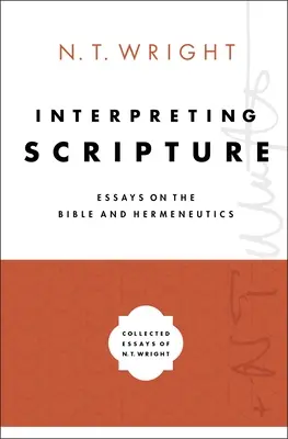 Interpretacja Pisma Świętego: Eseje o Biblii i hermeneutyce - Interpreting Scripture: Essays on the Bible and Hermeneutics