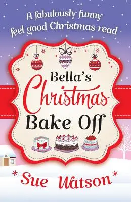 Świąteczne wypieki Belli - Bella's Christmas Bake Off