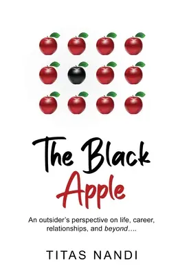 Czarne jabłko - spojrzenie outsidera na życie, karierę, związki i nie tylko.... - The Black Apple - An outsider's perspective on life, career, relationships, and beyond....