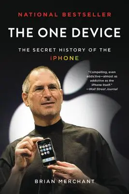 The One Device: Sekretna historia iPhone'a - The One Device: The Secret History of the iPhone