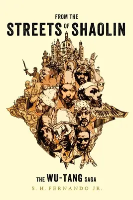 Z ulic Shaolin: Saga Wu-Tang - From the Streets of Shaolin: The Wu-Tang Saga