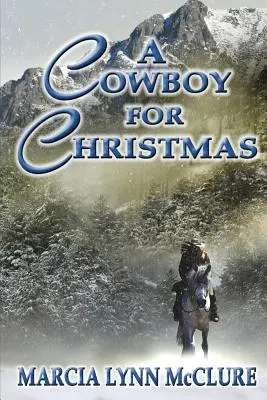 Kowboj na Boże Narodzenie - A Cowboy for Christmas