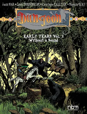 Dungeon: Wczesne lata, tom 3: Bez dźwięku, tom 3 - Dungeon: Early Years, Vol. 3: Wihout a Sound Volume 3