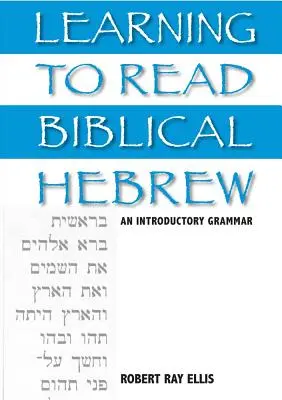 Nauka czytania biblijnego języka hebrajskiego: Gramatyka wprowadzająca - Learning to Read Biblical Hebrew: An Introductory Grammar
