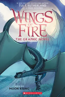 Moon Rising: Powieść graficzna (Wings of Fire Graphic Novel #6) - Moon Rising: A Graphic Novel (Wings of Fire Graphic Novel #6)