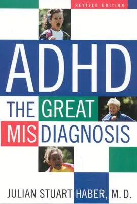 ADHD: Wielki błąd w diagnozie - ADHD: The Great Misdiagnosis