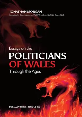 Eseje o walijskich politykach na przestrzeni wieków - Essays on Welsh Politicians through the Ages