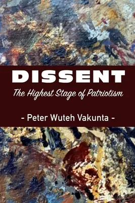 Dissent: Najwyższy etap patriotyzmu - Dissent: The Highest Stage of Patriotism