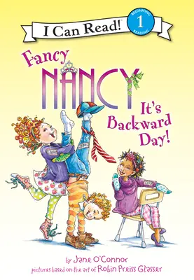 Fancy Nancy: Zacofany dzień!: Zacofany dzień! - Fancy Nancy: It's Backward Day!: It's Backward Day!