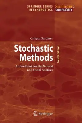 Metody stochastyczne: Podręcznik dla nauk przyrodniczych i społecznych - Stochastic Methods: A Handbook for the Natural and Social Sciences