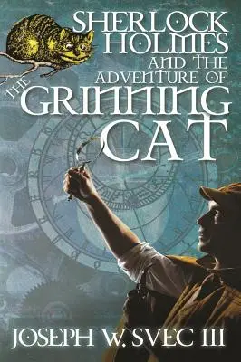 Sherlock Holmes i przygoda szczerzącego zęby kota - Sherlock Holmes and The Adventure of Grinning Cat