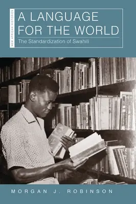 Język dla świata: Standaryzacja suahili - A Language for the World: The Standardization of Swahili