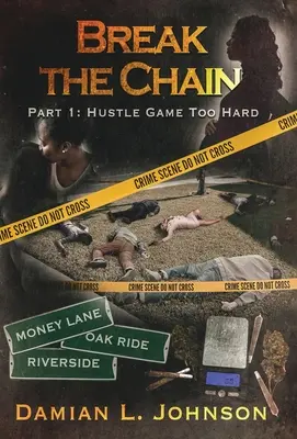 Break the Chain: Część 1: Zbyt twarda gra - Break the Chain: Part 1: Hustle Game Too Hard