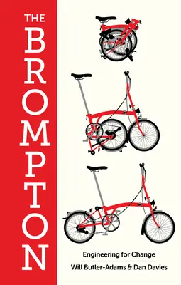 Brompton: Inżynieria dla zmian - The Brompton: Engineering for Change