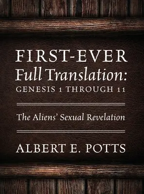 Pierwsze w historii pełne tłumaczenie: Księga Rodzaju od 1 do 11: Seksualne objawienie kosmitów - First-Ever Full Translation: Genesis 1 through 11: The Aliens' Sexual Revelation