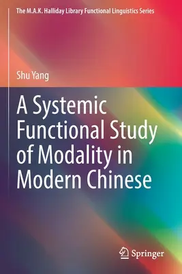 Systemowe studium funkcjonalne modalności we współczesnym języku chińskim - A Systemic Functional Study of Modality in Modern Chinese