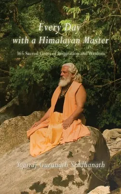Każdy dzień z himalajskim mistrzem - Every Day With A Himalayan Master