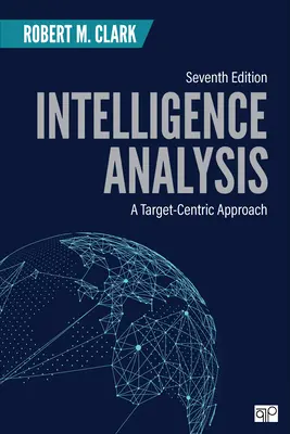 Analiza wywiadowcza: Podejście ukierunkowane na cel - Intelligence Analysis: A Target-Centric Approach