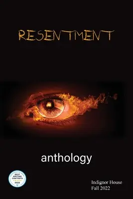 Resentyment: Antologia Indignor House 2022 - Resentment: Indignor House Anthology 2022