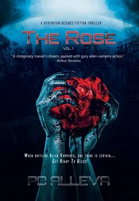 The Rose Vol. 1: Dystopijny thriller science fiction - The Rose Vol. 1 A Dystopian Science Fiction Thriller