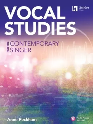 Vocal Studies for the Contemporary Singer - Książka z dźwiękiem online autorstwa Anne Peckham - Vocal Studies for the Contemporary Singer - Book with Online Audio by Anne Peckham